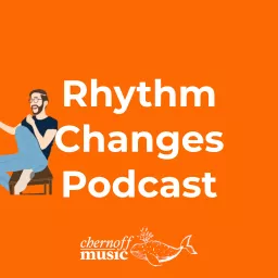 Rhythm Changes Podcast artwork