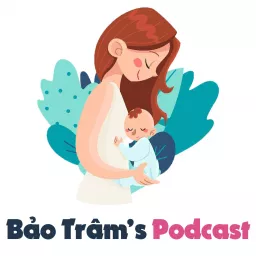 Bảo Trâm's Podcast artwork