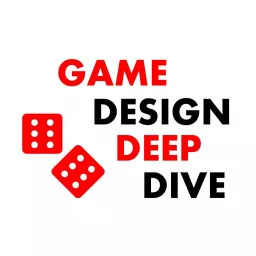Game Design Deep Dive Podcast artwork