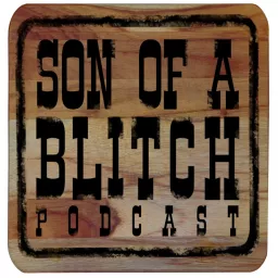 Son of a Blitch Podcast artwork