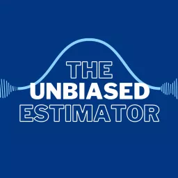 The Unbiased Estimator Podcast artwork