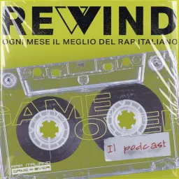 Rewind - Ogni mese il meglio del rap italiano Podcast artwork