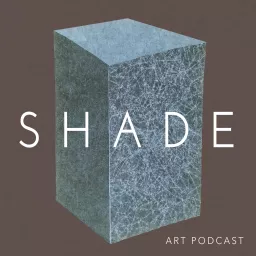 Shade Podcast artwork