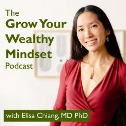 The Grow Your Wealthy Mindset Podcast artwork