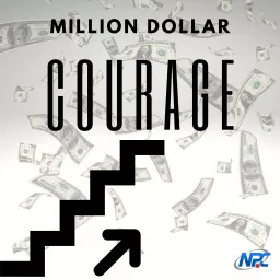 Million Dollar Courage Podcast artwork