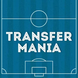 Transfermania - Transferpodcast artwork