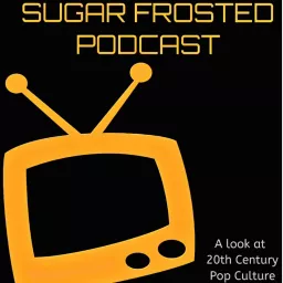 Sugar Frosted Podcast artwork