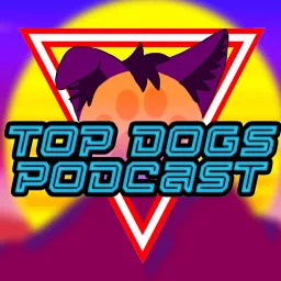 Top Dogs Podcast