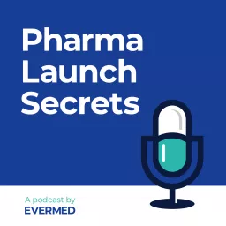 Pharma Launch Secrets Podcast artwork
