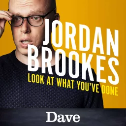 Jordan Brookes Look at What You've Done Podcast artwork