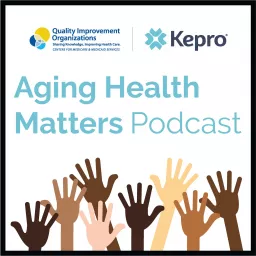 Aging Health Matters Podcast artwork