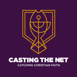 Casting the Net Podcast artwork