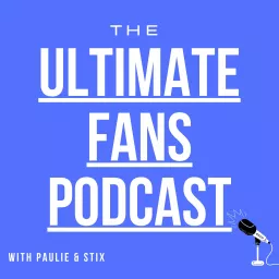 The Ultimate Fans Podcast artwork