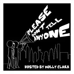 Please Don’t Tell Anyone Podcast artwork