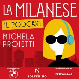 La Milanese. Il podcast artwork