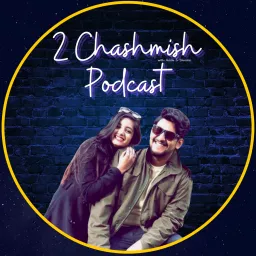 2 Chashmish Podcast artwork