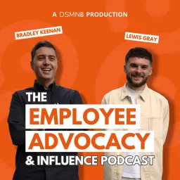 The Employee Advocacy & Influence Podcast artwork