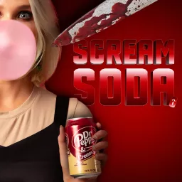 Scream Soda Podcast artwork