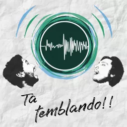 Ta Temblando!! Podcast artwork