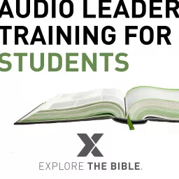 Explore the Bible | Students Leader Training Podcast artwork