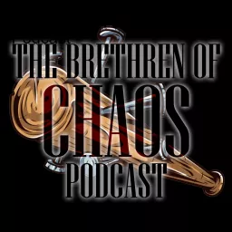 The Brethren of Chaos Podcast artwork