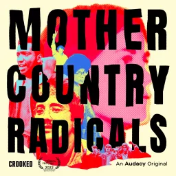Mother Country Radicals Podcast artwork
