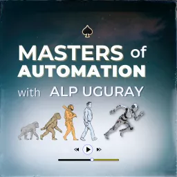 Masters of Automation - A podcast about the future of work.