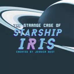 The Strange Case of Starship Iris Podcast artwork
