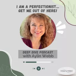 I am a perfectionist, get me out of here! Podcast artwork