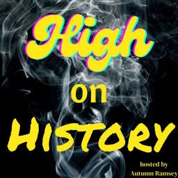 High on History Podcast artwork