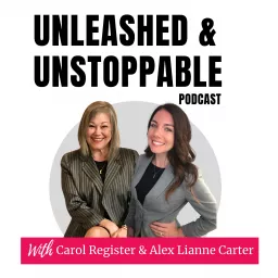 Unleashed and Unstoppable Podcast artwork