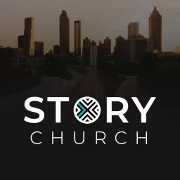 Story Church Atlanta Podcast artwork