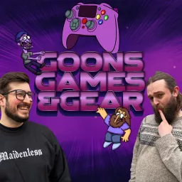 Goons, Games, And Gear