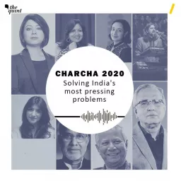 Charcha 2020: Solving India's most pressing problems Podcast artwork