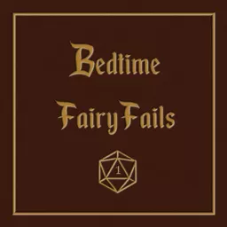 Bedtime FairyFails Podcast artwork