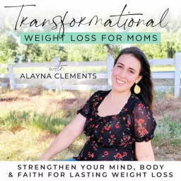 Transformational Weight Loss for Moms - Macros, Macro Planning, Weight Loss, Quick Fitness, Meal Planning, Healthy Food Tips Podcast artwork