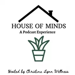 House of Minds Podcast artwork