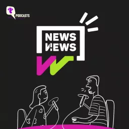 News and Views Podcast artwork