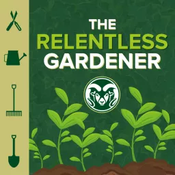 The Relentless Gardener Podcast artwork