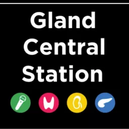 The Gland Central Station Podcast artwork