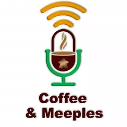 Coffee&Meeples Podcast artwork