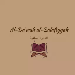 Al-Daʿwah al-Salafīyyah الدعوة السلفية Podcast artwork
