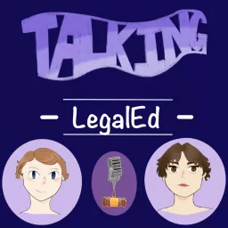 Talking Legal Ed Podcast artwork