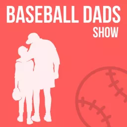 Baseball Dads Podcast artwork