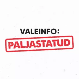 Valeinfo: paljastatud!