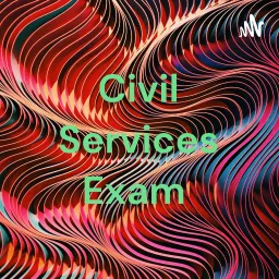Civil Services Exam Podcast artwork