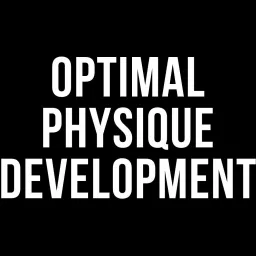 Optimal Physique Development