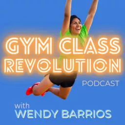 Gym Class Revolution Podcast artwork