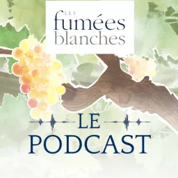 Les Fumées Blanches, par François Lurton Podcast artwork