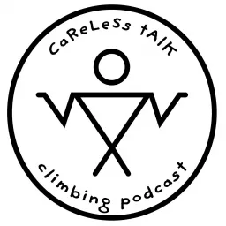 The Careless Talk Climbing Podcast